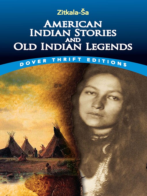 Title details for American Indian Stories and Old Indian Legends by Zitkala-Sa - Available